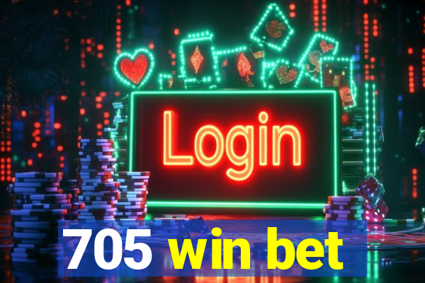 705 win bet